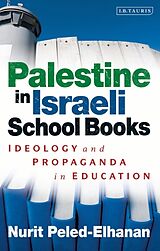 Kartonierter Einband Palestine in Israeli School Books von Nurit Peled-Elhanan