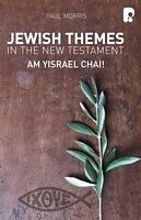 eBook (epub) Jewish Themes in the New Testament: Yam Yisrael Chai! de Morris Paul