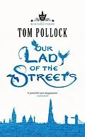 E-Book (epub) Our Lady of the Streets von Tom Pollock
