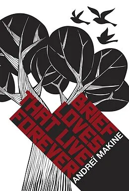 E-Book (epub) Brief Loves That Live Forever von Andrei Makine