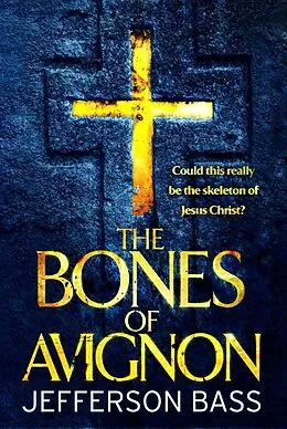 E-Book (epub) The Bones of Avignon von Jefferson Bass