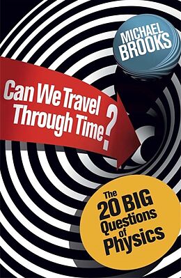 Couverture cartonnée Can We Travel Through Time? de Michael Brooks