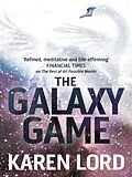 E-Book (epub) The Galaxy Game von Karen Lord