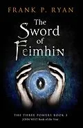 E-Book (epub) The Sword of Feimhin von Frank P. Ryan