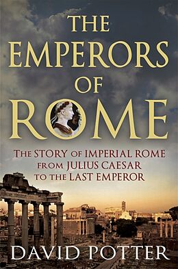 Kartonierter Einband Emperors of Rome von David Potter