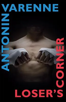E-Book (epub) Loser's Corner von Antonin Varenne