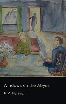 E-Book (epub) Windows on the Abyss von K. M. Hartmann