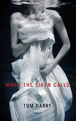 E-Book (epub) When the Siren Calls von Tom Barry