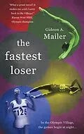 E-Book (epub) Fastest Loser von Gideon A. Mailer