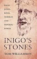 E-Book (epub) Inigo's Stones von Tom Williamson