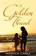 E-Book (epub) Golden Thread von Monica Carly