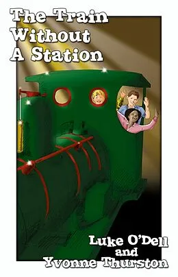 E-Book (epub) Train without a Station von Luke O'Dell