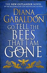 Couverture cartonnée Go Tell the Bees that I am Gone de Diana Gabaldon