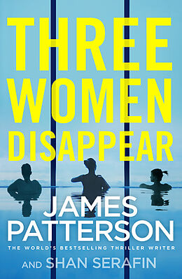 Broché Three Women Disappear de James Patterson