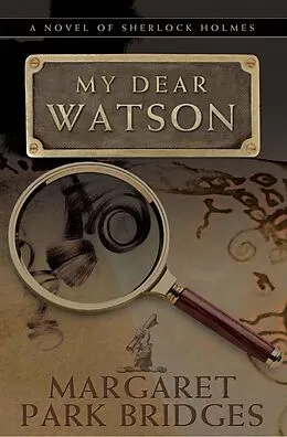 E-Book (pdf) My Dear Watson von Margaret Park Bridges