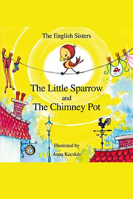 eBook (pdf) Little Sparrow and the Chimney Pot de Violeta Zuggo