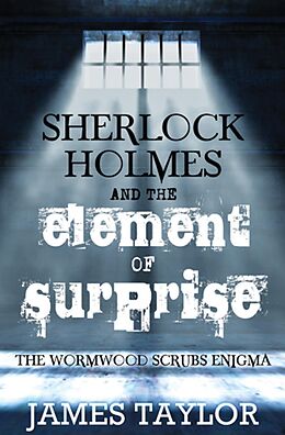 E-Book (epub) Sherlock Holmes and the Element of Surprise von James Taylor