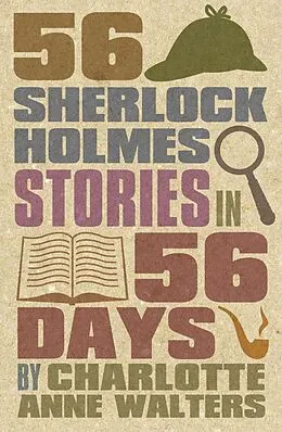 E-Book (pdf) 56 Sherlock Holmes Stories in 56 Days von Charlotte Walters