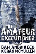 E-Book (epub) Amateur Executioner von Dan Andriacco
