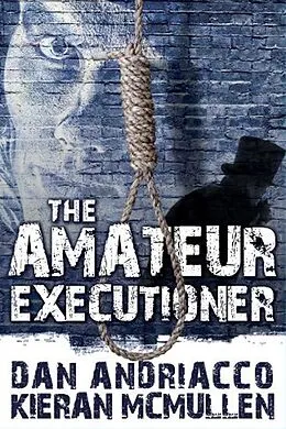 E-Book (epub) Amateur Executioner von Dan Andriacco