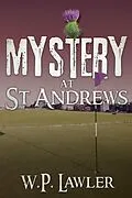 E-Book (epub) Mystery at St. Andrews von W. P. Lawler