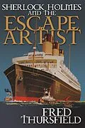 E-Book (epub) Sherlock Holmes and The Escape Artist von Fred Thursfield