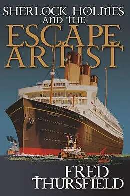 E-Book (epub) Sherlock Holmes and The Escape Artist von Fred Thursfield