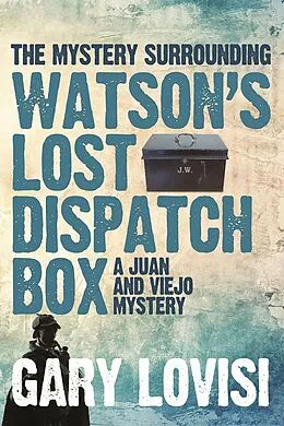 ePUB Mystery Surrounding Watson's Lost Dispatch Box von Gary Lovisi