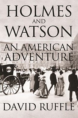 E-Book (epub) Holmes and Watson - An American Adventure von David Ruffle