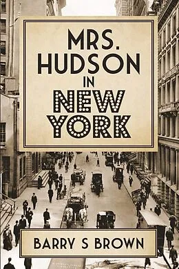 E-Book (pdf) Mrs. Hudson in New York von Barry S Brown