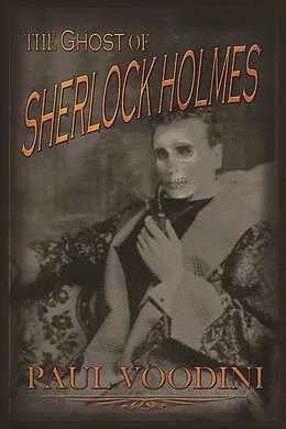 E-Book (epub) Ghost of Sherlock Holmes von Paul Voodini