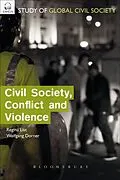 E-Book (epub) Civil Society, Conflict and Violence von Regina A. List, Wolfgang Dorner