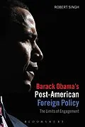 E-Book (epub) Barack Obama's Post-American Foreign Policy von Robert Singh
