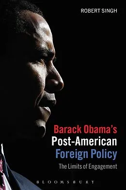 E-Book (epub) Barack Obama's Post-American Foreign Policy von Robert Singh