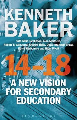 E-Book (pdf) 14-18 - A New Vision for Secondary Education von Kenneth Baker