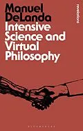 E-Book (epub) Intensive Science and Virtual Philosophy von Manuel Delanda