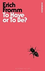 Kartonierter Einband To Have or To Be? von Erich Fromm