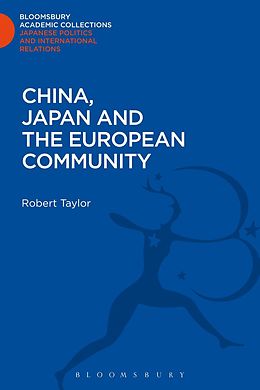 E-Book (pdf) China, Japan and the European Community von Robert Taylor