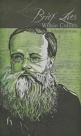 E-Book (epub) Brief Lives: Wilkie Collins von Melisa Klimaszewski