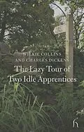 E-Book (epub) Lazy Tour of Two Idle Apprentices von Wilkie Collins