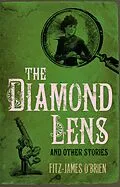 E-Book (epub) The Diamond Lens von Fitz-James O'Brien