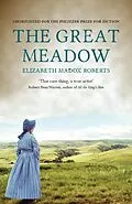E-Book (epub) The Great Meadow von Elizabeth Madox Roberts, Michael Wynne