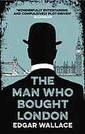 E-Book (epub) The Man Who Bought London von Edgar Wallace