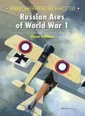 E-Book (pdf) Russian Aces of World War 1 von Victor Kulikov