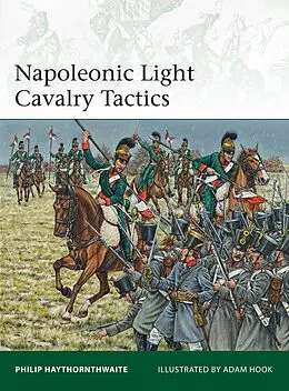 E-Book (epub) Napoleonic Light Cavalry Tactics von Philip Haythornthwaite