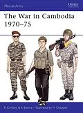 E-Book (epub) The War in Cambodia 1970-75 von Kenneth Conboy, Ken Bowra