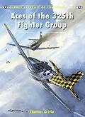 E-Book (epub) Aces of the 325th Fighter Group von Tom Ivie