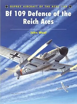 E-Book (epub) Bf 109 Defence of the Reich Aces von John Weal