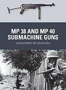 MP 38 and MP 40 Submachine Guns