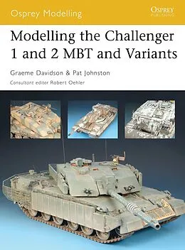 E-Book (pdf) Modelling the Challenger 1 and 2 MBT and Variants von Graeme Davidson, Pat Johnston